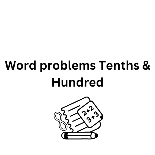 Word problems Tenths & Hundred